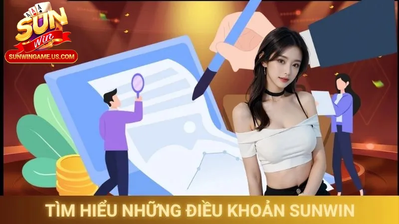 Tìm hiểu điều khoản điều kiện Sunwin